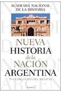 Papel NUEVA HISTORIA DE LA NACION ARGENTINA 7 LA ARGENTINA DE  L SIGLO XX (CARTONE)