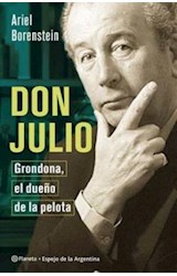Papel DON JULIO GRONDONA EL DUEÑO DE LA PELOTA (ESPEJO DE LA ARGENTINA)