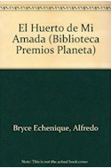 Papel HUERTO DE MI AMADA (PREMIO PLANETA 2002) (RUSTICA)