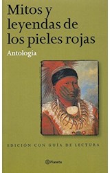 Papel MITOS Y LEYENDAS DE LOS PIELES ROJAS ANTOLOGIA EDICION