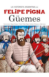 Papel GUEMES (COLECCION LA HISTORIETA ARGENTINA TOMO 7)