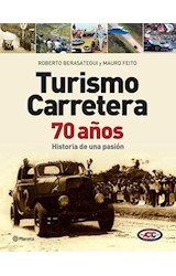 Papel TURISMO CARRETERA 70 AÑOS HISTORIA DE UNA PASION