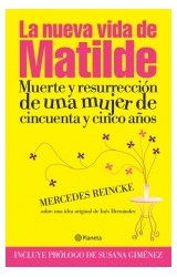 Papel NUEVA VIDA DE MATILDE MUERTE Y RESURRECCION DE UNA MUJER DE CINCUENTA Y CINCO AÑOS