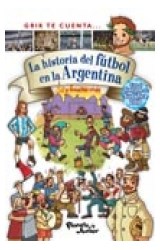 Papel GRIK TE CUENTA LA HISTORIA DEL FUTBOL EN LA ARGENTINA