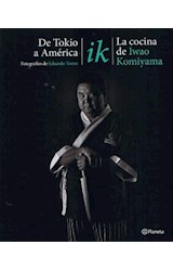 Papel DE TOKIO A AMERICA LA COCINA DE IWAO KOMIYAMA (RUSTICO)