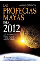 Papel PROFECIAS MAYAS PARA 2012 EL FIN DEL MUNDO O UNA NUEVA  OPORTUNIDAD