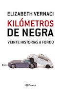 Papel KILOMETROS DE NEGRA VEINTE HISTORIAS A FONDO