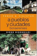 Papel FUGAS Y VIAJATAS A PUEBLOS Y CIUDADES BONAERENSES (FUGAS Y VIAJES)