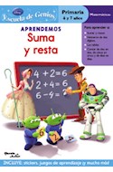 Papel APRENDEMOS SUMA Y RESTA (ESCUELA DE GENIOS) (TOY STORY) (PRIMARIA 6 Y 7 AÑOS)(PRIMARIA 6 Y 7 A#OS)