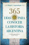 Papel 365 DIAS PARA CONOCER LA HISTORIA ARGENTINA (RUSTICA)
