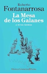 Papel MESA DE LOS GALANES Y OTROS CUENTOS (BIBLIOTECA FONTANARROSA)