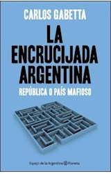 Papel ENCRUCIJADA ARGENTINA REPUBLICA O PAIS MAFIOSO (ESPEJO  DE LA ARGENTINA)