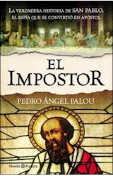 Papel IMPOSTOR LA VERDADERA HISTORIA DE SAN PABLO EL ESPIA QUE SE CONVIRTIO EN APOSTOL