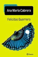 Papel FELICITAS GUERRERO (EDICION CON GUIA DE LECTURA)