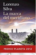 Papel MARCA DEL MERIDIANO [PREMIO PLANETA 2012] (AUTORES ESPAÑOLES E IBEROAMERICANOS)
