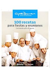 Papel 100 RECETAS PARA FIESTAS Y REUNIONES COCINANDO PARA MI  GENTE (RUSTICA)