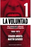 Papel VOLUNTAD 1 (1966-1973) [EDICION DEFINITIVA] (COLECCION ESPEJO DE LA ARGENTINA)