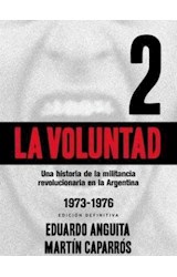 Papel VOLUNTAD 2 (1973-1976) [EDICION DEFINITIVA] (ESPEJO DE LA ARGENTINA)