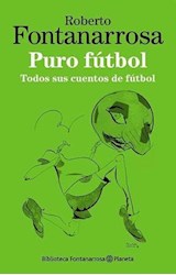 Papel PURO FUTBOL TODOS SUS CUENTOS DE FUTBOL (BILIOTECA FONT  ANARROSA)