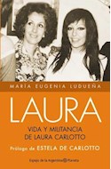 Papel LAURA VIDA Y MILITANCIA DE LAURA CARLOTTO (ESPEJO DE LA  ARGENTINA)