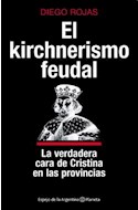 Papel KIRCHNERISMO FEUDAL LA VERDADERA CARA DE CRISTINA EN LA  S PROVINCIAS (ESPEJO DE LA ARGENTINA)