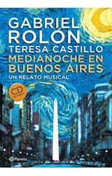 Papel MEDIANOCHE EN BUENOS AIRES UN RELATO MUSICAL [CD DE REGALO] (CARTONE)