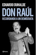 Papel DON RAUL RECORDANDO A UN DEMOCRATA
