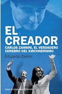 Papel CREADOR CARLOS ZANNINI EL VERDADERO CEREBRO DEL KIRCHNERISMO (ESPEJO DE LA ARGENTINA)