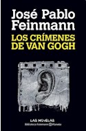 Papel CRIMENES DE VAN GOGH (BIBLIOTECA FEINMANN)