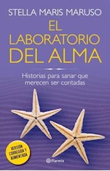 Papel LABORATORIO DEL ALMA HISTORIAS PARA SANAR QUE MERECEN SER CONTADAS (VERSION CORREGIDA Y AUMENTADA)