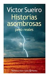 Papel HISTORIAS ASOMBROSAS PERO REALES (BIBLIOTECA VICTOR SUE  IRO)