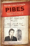 Papel PIBES MEMORIAS DE LA MILITANCIA ESTUDIANTIL DE LOS AÑOS 70 (ESPEJO DE LA ARGENTINA)