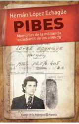 Papel PIBES MEMORIAS DE LA MILITANCIA ESTUDIANTIL DE LOS AÑOS 70 (ESPEJO DE LA ARGENTINA)