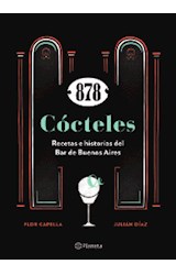 Papel 878 COCTELES RECETAS E HISTORIAS DEL BAR DE BUENOS AIRES (RUSTICO)