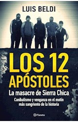 Papel 12 APOSTOLES LA MASACRE DE SIERRA CHICA (RUSTICA)