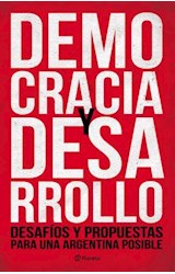 Papel DEMOCRACIA Y DESARROLLO DESAFIOS Y PROPUESTAS PARA UNA  ARGENTINA POSIBLE