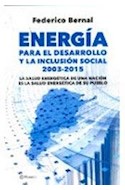 Papel ENERGIA PARA EL DESARROLLO Y LA INCLUSION SOCIAL 2003-2015