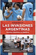 Papel INVASIONES ARGENTINAS NUESTROS FUTBOLISTAS EN INGLATERRA