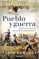 Papel PUEBLO Y GUERRA HISTORIA SOCIAL DE LA GUERRA DE LA INDEPENDENCIA (RUSTICA)