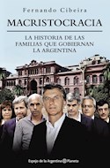 Papel MACRISTOCRACIA LA HISTORIA DE LAS FAMILIAS QUE GOBIERNAN LA ARGENTINA (ESPEJO DE LA ARGENTINA)