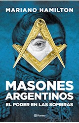 Papel MASONES ARGENTINOS EL PODER ENTRE LAS SOMBRAS