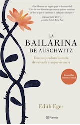 Papel BAILARINA DE AUSCHWITZ UNA INSPIRADORA HISTORIA DE VALENTIA Y SUPERVIVENCIA