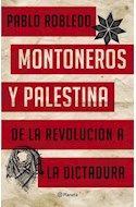 Papel MONTONEROS Y PALESTINA DE LA REVOLUCION A LA DICTADURA (COLECCION ESPEJO DE LA ARGENTINA)