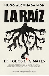 Papel RAIZ DE TODOS LOS MALES (COLECCION ESPEJO DE LA ARGENTINA)