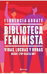 Papel BIBLIOTECA FEMINISTA VIDAS LUCHAS Y OBRAS DESDE 1789 HASTA HOY