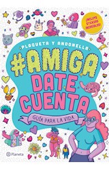 Papel AMIGA DATE CUENTA GUIA PARA LA VIDA (INCLUYE STICKERS INCREIBLES)