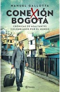 Papel CONEXION BOGOTA CRONICAS DE ASALTANTES COLOMBIANOS POR EL MUNDO