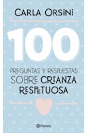Papel 100 PREGUNTAS Y RESPUESTAS SOBRE CRIANZA RESPETUOSA