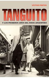 Papel TANGUITO Y LOS PRIMEROS AÑOS DE ROCK ARGENTINO