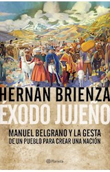 Papel EXODO JUJEÑO MANUEL BELGRANO Y LA GESTA DE UN PUEBLO PARA CREAR UNA NACION